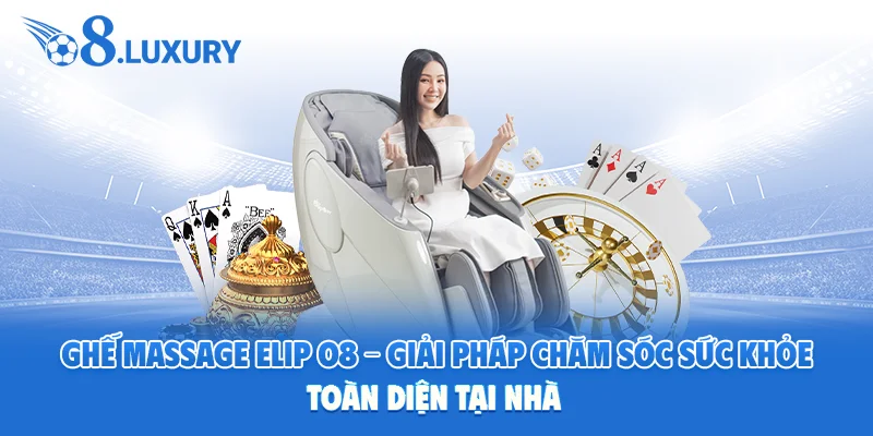 Ghế massage Elip O8